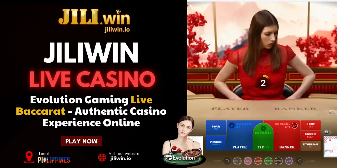 Jiliwin Live - Evolution Gaming Live Baccarat – Authentic Casino Experience Online 1 Baccarat live jiliwin
